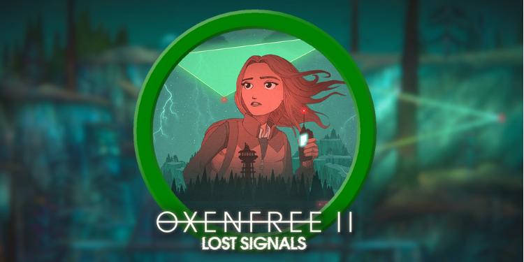 Oxenfree II: Lost Signals